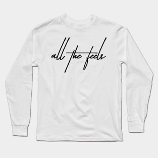 All the Feels Long Sleeve T-Shirt